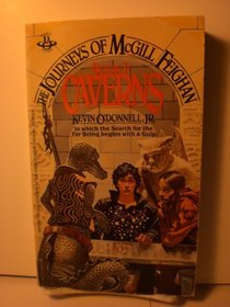 Caverns (The Journeys of Mcgill Feighan, No. 1)