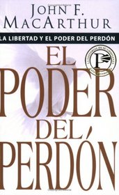 Libertad y poder del perdon: Freedom and the Power of Forgiveness