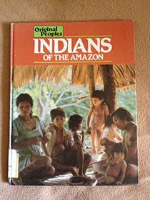 Indians of the Amazon (Original peoples)
