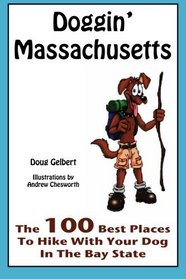 Doggin' Massachusetts: The 100 Best Places To Hike With Your Dog In The Bay State