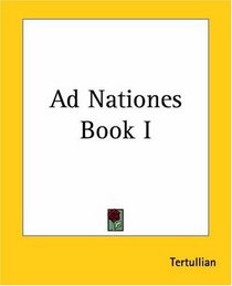 Ad Nationes Book I (Latin Edition)