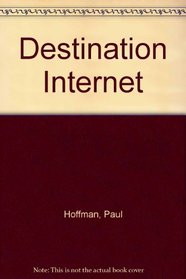 Destination Internet  World Wide Web (with disk)