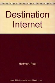 Destination Internet  World Wide Web (with disk)