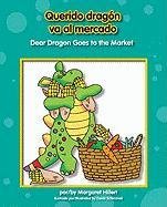 Querido Dragon Va al Mercado/Dear Dragon Goes To The Market (Querido Dragon/Dear Dragon) (Spanish Edition)