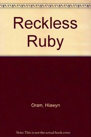 Reckless Ruby