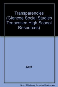 Transparencies (Glencoe Social Studies Tennessee High School Resources)