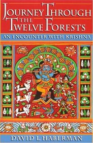 Journey Through the Twelve Forests: An Encounter With Krishna