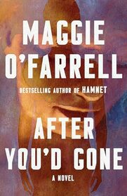 After You'd Gone: A Novel