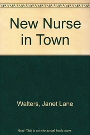 New Nurse in Town
