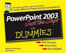Powerpoint 2003 Just The Steps For Dummies