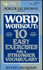 The Word Workout: 10 Easy Exercises for a Stronger Vocabulary