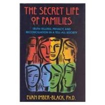 The Secret Life of Families: Truth-Telling, Privacy, and Reconciliation in a Tell-All Society
