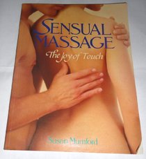 Sensual Massage: The Joy of Touch