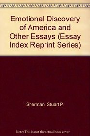 Emotional Discovery of America and Other Essays (Essay Index Reprint Ser.)