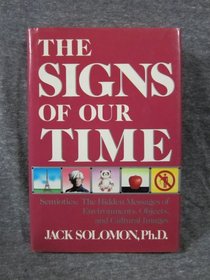 The Signs of our Time