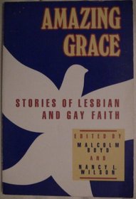 Amazing Grace: Stories of Lesbian and Gay Faith