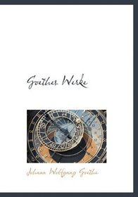 Goethes Werke (German Edition)