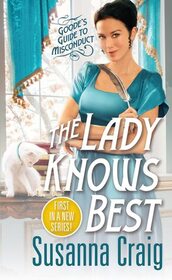 The Lady Knows Best (Goode's Guide to Misconduct, Bk 1)