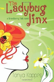 The Ladybug Jinx: A Grandberry Falls Novel (Volume 1)