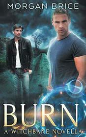 Burn (Witchbane, Bk 1.5)