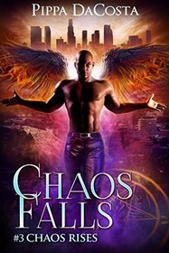 Chaos Falls (Chaos Rises) (Volume 3)