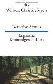 Englische Kriminalgeschichten / Detective Stories (English / German Edition)