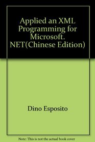 Applied an XML Programming for Microsoft. NET(Chinese Edition)