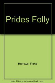 PRIDE'S FOLLY (Fawcett Gold Medal Book)