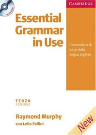 Essential Grammar in Use Italian Edition without Answers with CD-ROM: Grammatica di Base della Lingua Inglese