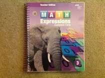 Math Expressions: Teacher Edition, Volume 2 Grade 3 2013