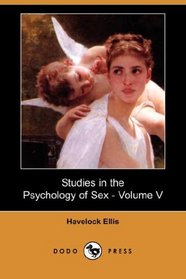 Studies in the Psychology of Sex - Volume V (Dodo Press)