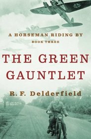 The Green Gauntlet (A Horseman Riding By) (Volume 3)
