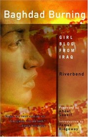 Baghdad Burning : Girl Blog from Iraq