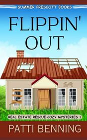 Flippin' Out (Real Estate Rescue Cozy Mysteries)