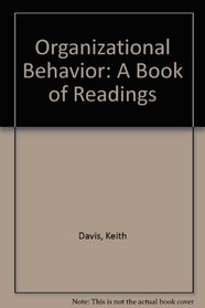 Organizational behavior: A book of readings (McGraw-Hill series in management)