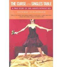 The Curse of the Singles Table: A True Story of 1001 Nights Without Sex