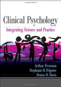 Clinical Psychology: Integrating Science and Practice