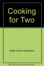 Better Homes and Gardens Cooking for Two