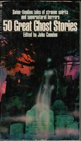 FIFTY GREAT GHOST STORIES