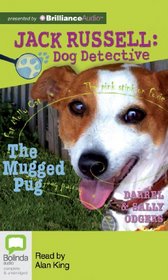 The Mugged Pug (Jack Russell : Dog Detective Series)
