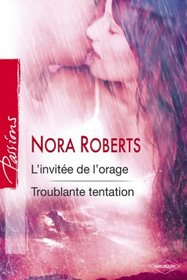 L'invite de l'orage + Troublante tentation Passions