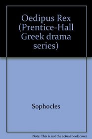 Oedipus Rex (Prentice-Hall Greek drama series)