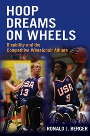 Hoop Dreams on Wheels: Disability and the Competitive Wheelchair Athlete