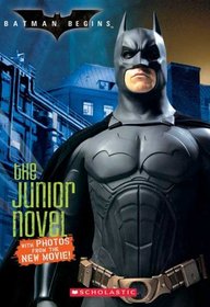 Batman Begins: The Junior Novel : The Junior Novel (Batman Begins)