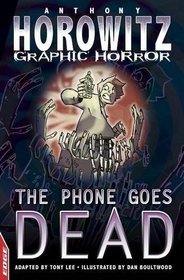 The Phone Goes Dead (Edge: Horowitz Graphic Horror)