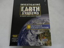 Investigating Earth Systems: An Inquiry Earth Science Program [California Teacher's Edition Vol. 2] (Investigating Earth Systems, Volume 2 Teacher's Edition)