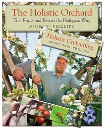 The Holistic Orchard (Book & DVD Bundle)