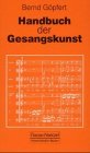 Handbuch der Gesangskunst (Taschenbucher zur Musikwissenschaft) (German Edition)