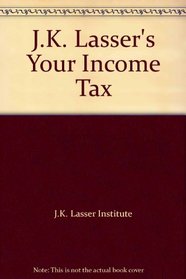 J.K. Lasser's Your Income Tax 2002: Professional Edition