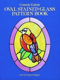 Oval Stained Glass Pattern Book (Dover Pictorial Archive Series)